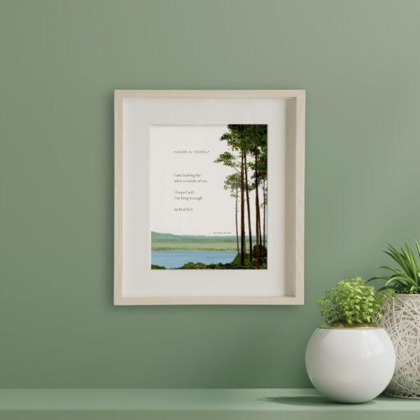 Cozy home interior with Felix Doolittle's hand-drawn watercolor giclée art print of the poem Hunger in Yourself, showcasing inspirational poetry in calligraphy with soft watercolor tones, styled on a modern wall for calm, mindful home decor inspiration.