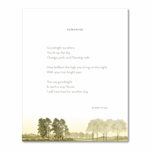 Hand-drawn watercolor premium giclée art print featuring the Sunshine Poem, inspirational poetry and uplifting quotes blending calligraphy and Felix Doolittle's watercolor illustration in harmonious unity, perfect for wall decor and mindful home inspiration.